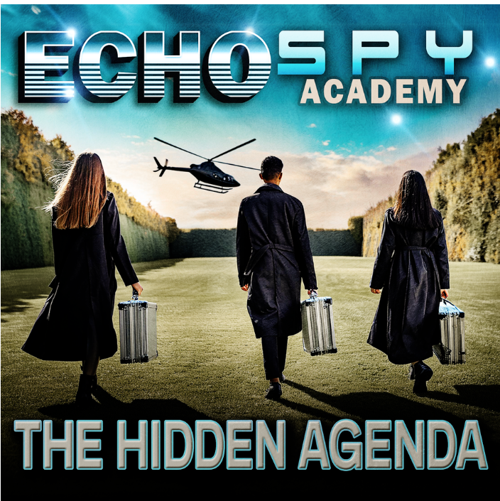 Image three teens with briefcases walking towards a helicopter. Text says Echo Spy Academy The Hidden Agenda