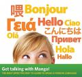 Get talking with Mango! The most effective way to learn to speak a foreign language