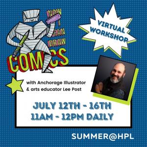 Join us for a virtual workshop with Lee Post from July 12-16th, 11-12pm daily. 