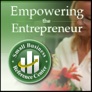 Empowering the Entrepreneur - Small Business Reference Center