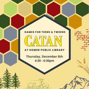 Catan at the Homer Public Library December 8th
