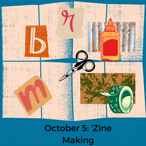 October 5: 'Zine making. Image of supplies used to create 'zines