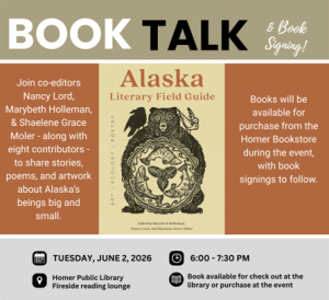 Book Talk & Signing, June 2nd at 6pm at the Homer Public Library Book Talk & Signing, June 2nd at 6pm at the Homer Public Library