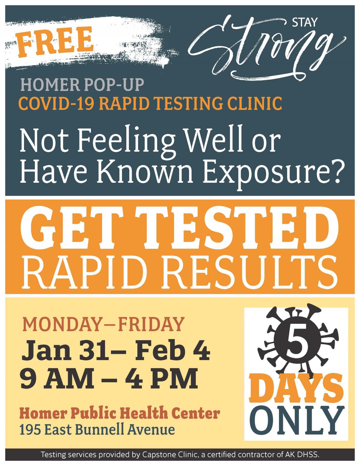 Stay Strong poster advertising free covid-19 rapid testing clinic at 195 E Bunnell Avenue in Homer