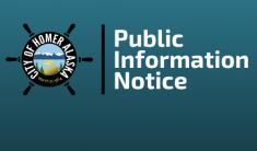 A teal colored box with the City of Homer ship's wheel logo and the words Public Information Notice