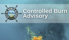 Flames rise from a brush pile. A banner with the City of Homer logo and the text "Controlled Burn Advisory" are atop the image.